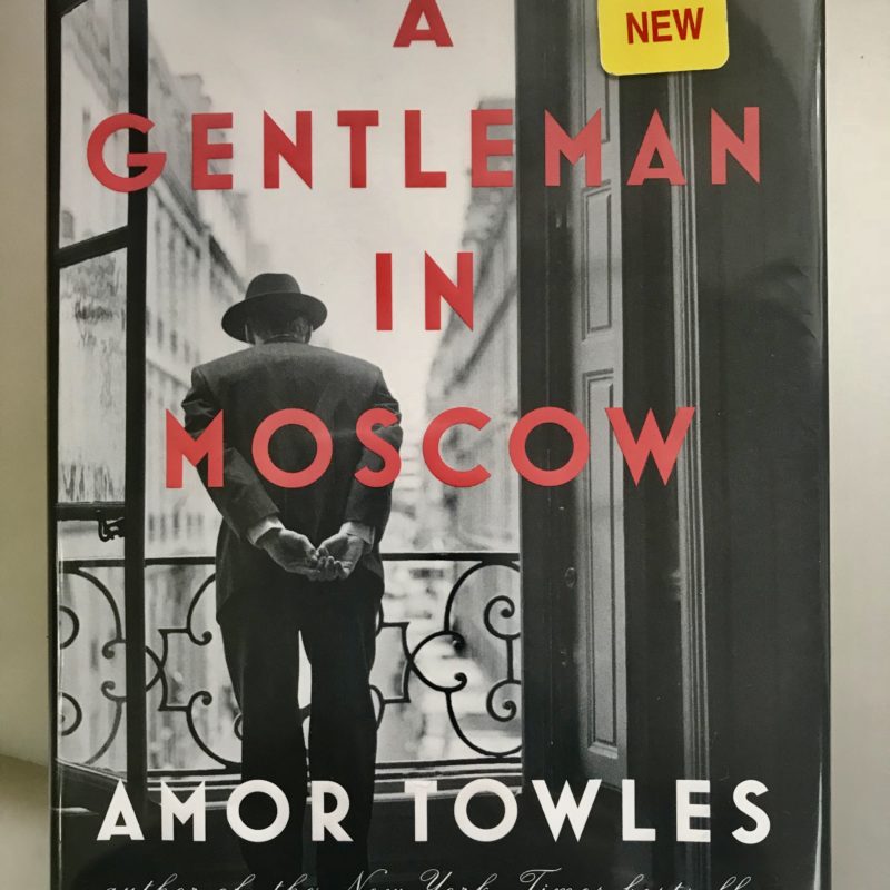 What I’m Reading :: A Gentleman in Moscow